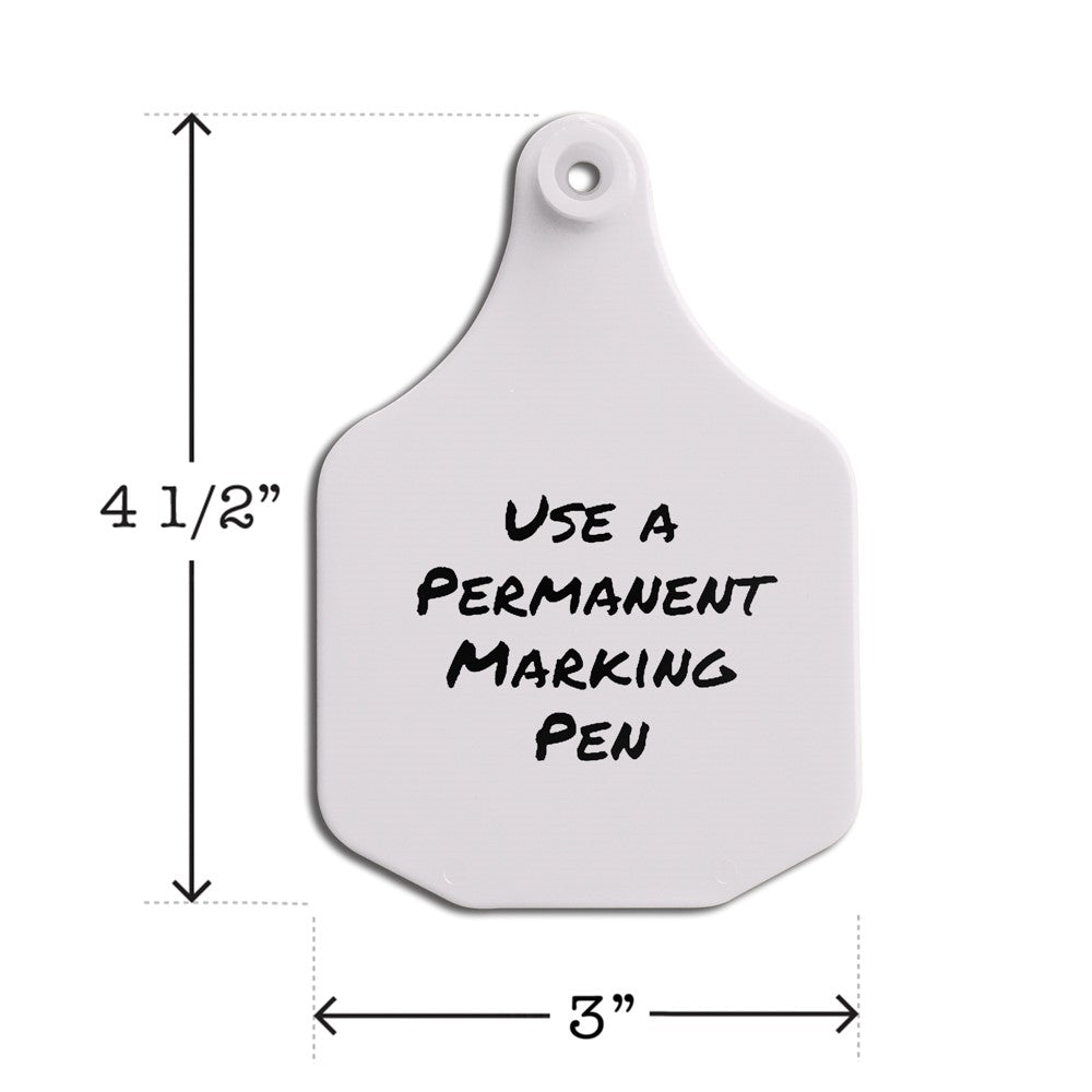 Write-on, two-piece, white, large cow tag. Height is 4 1/2 and width is 3".